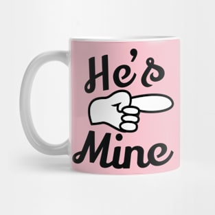 He's Mine Mug